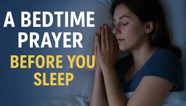 151+ Peaceful Bedtime Prayers for Adults to End the Night with Faith, Calm, and Hope