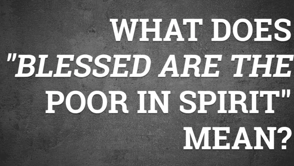 blessed are the poor in spirit