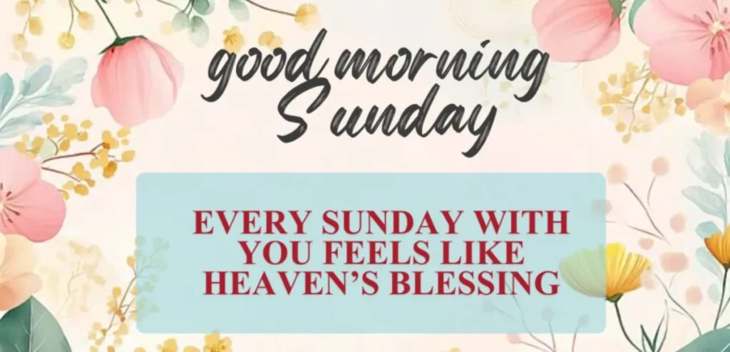 good morning sunday blessings
