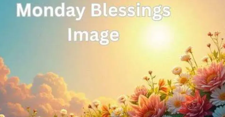 monday blessings images