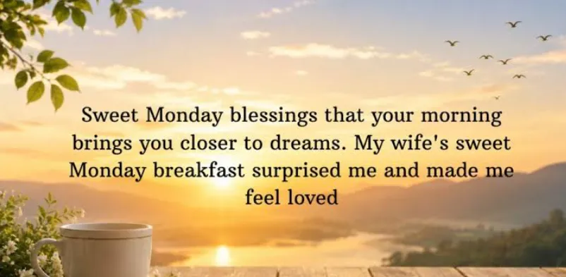 93+ Monday Morning Blessings, Prayers & Positive Quotes to Start Your Week