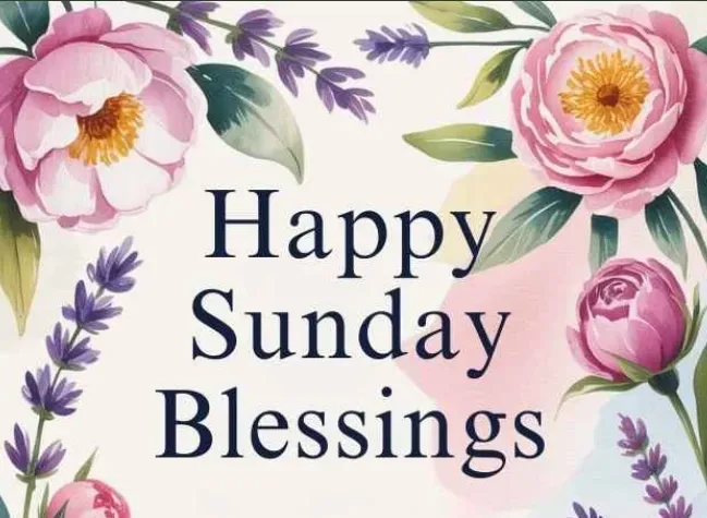 95+ Happy Sunday Blessings, Prayers & Inspiring Messages for a Beautiful Day